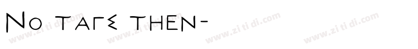 No tags then字体转换